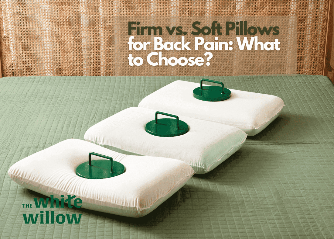 Firm vs. Soft Pillows for Back Pain: What to Choose?