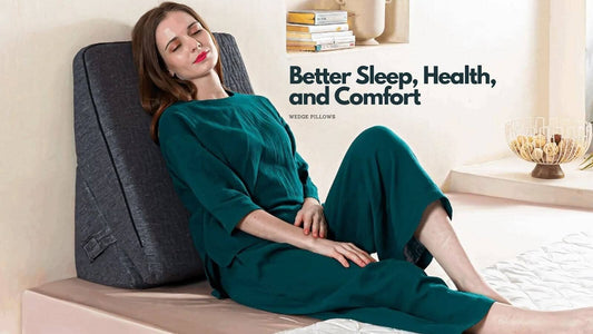 Wedge Pillow Benefits for Better Sleep, Health and Comfort