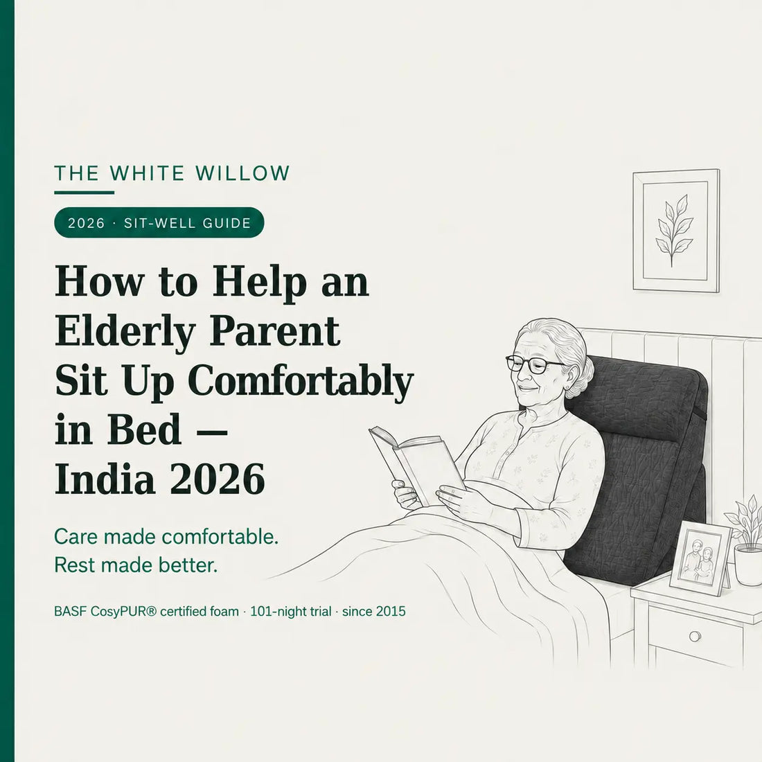 How to Help an Elderly Parent Sit Up Comfortably in Bed — India 2026