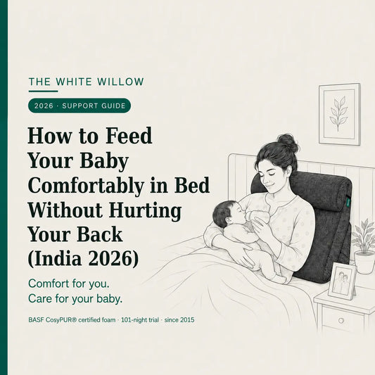 How to Feed Your Baby Comfortably in Bed Without Hurting Your Back (India 2026)