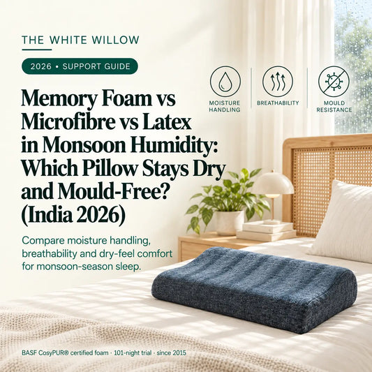 Memory Foam vs Microfibre vs Latex in Monsoon Humidity: Which Pillow Stays Dry and Mould-Free? (India 2026)