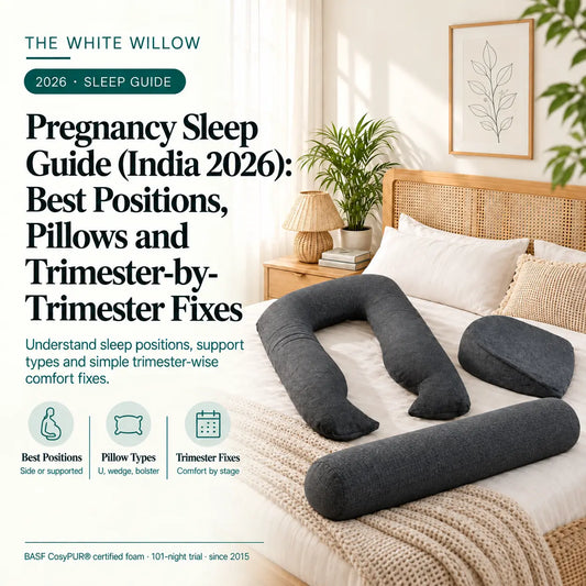 Pregnancy Sleep Guide (India 2026): Best Positions, Pillows and Trimester-by-Trimester Fixes