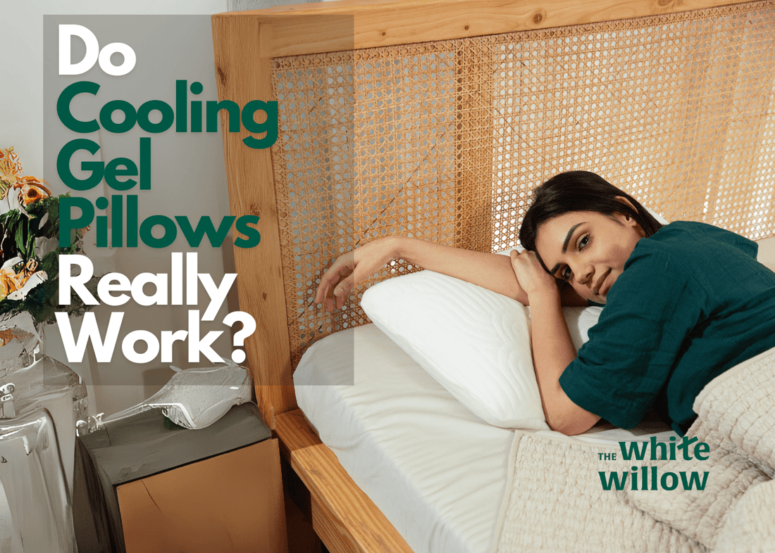 Do Cooling Gel Pillows Really Work? - The White Willow