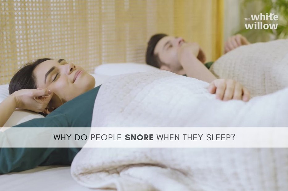 Why Do People Snore When They Sleep? Causes, Risks, and Solutions - The White Willow